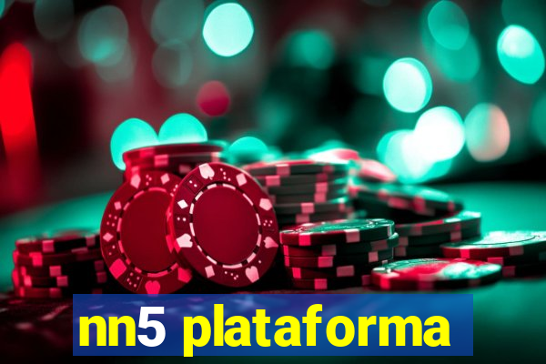 nn5 plataforma